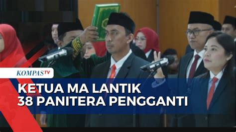 Momen Ketua Mahkamah Agung Lantik Dan Ambil Sumpah Panitera