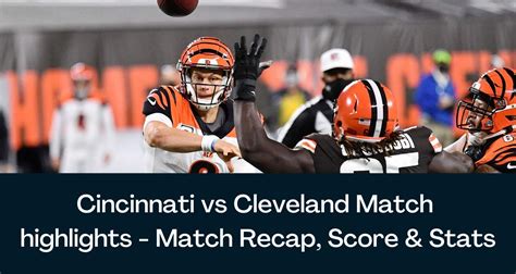 Cincinnati Vs Cleveland Match Highlights Match Recap Score And Stats