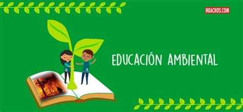 Educación Ambiental Para Salvar A La Humanidad