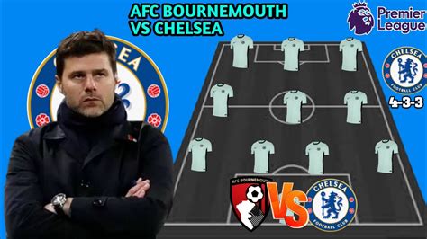 Afc Bournemouth Vs Chelsea Chelsea Potential Line Up Premier League