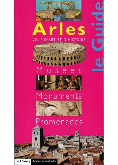 Arles Mus Es Monuments Promenades Broch Collectif Achat Livre