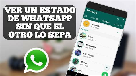 Whatsapp El Incre Ble Truco Para Ver Los Estados De Tus Contactos Sin