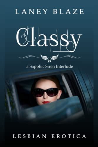 Classy Lesbian Erotica By Laney Blaze Goodreads