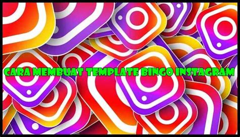 Cara Membuat Template Bingo Instagram Dengan Mudah GAMEOL ID