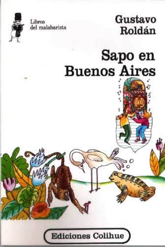 Libro Sapo En Buenos Aires Malabarista Roldan Gustavo Facilibro