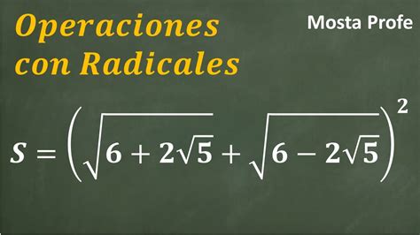 10 Suma de dos raices cuadradas al cuadrado suma de numero con raíz