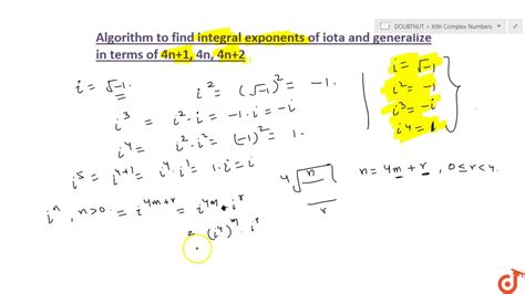 Algorithm To Find Integral Exponents Of Iota And Generalize In Terms Of