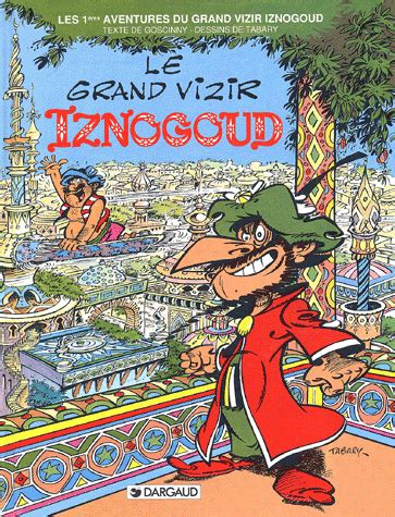 Le Grand Vizir Iznogoud Iznogoud Tome 1 SensCritique