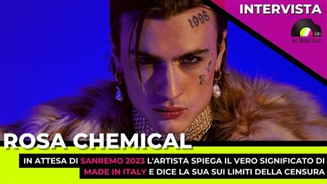 Rosa Chemical Intervista Sanremo Tra Made In Italy E Censura Youtube