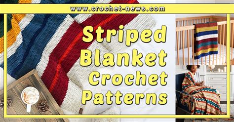 Crochet Striped Blanket Patterns Crochet News