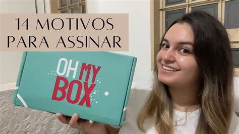 Motivos Para Assinar A Ohmybox Oh My Box Fevereiro Oh My