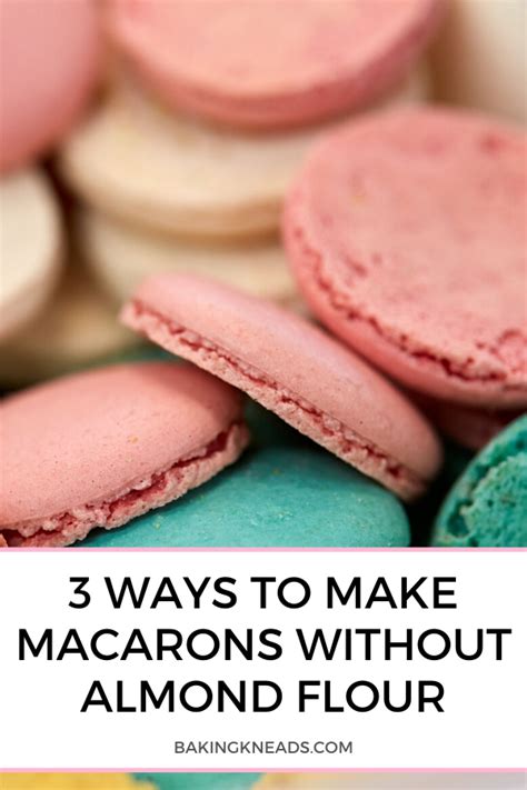 Creative Ways To Make Macarons Without Almond Flour In Easy