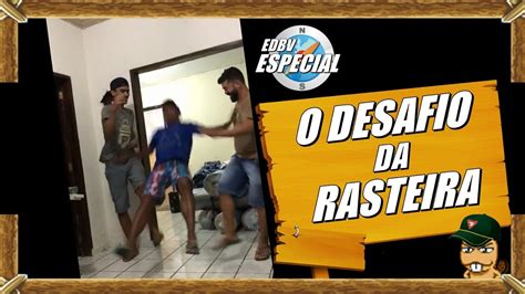 EDBV ESPECIAL DESAFIO DA RASTEIRA QUEBRA CRÂNIO YouTube