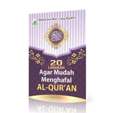 Jual 20 Langkah Agar Mudah Menghafal Al Qur An Shopee Indonesia