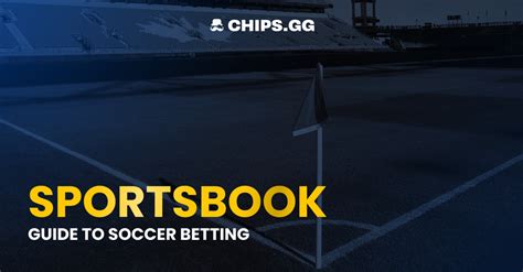 The Key To Soccer Betting Understanding Odds And Bet Types