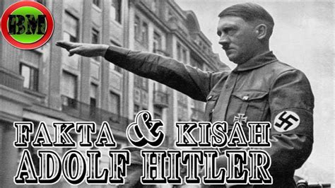 Kisah Dan Fakta Menarik Tentang Sosok Pemimpin Jerman Adolf Hitler