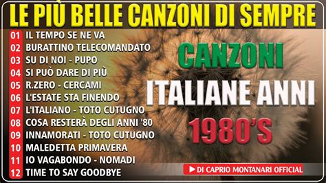 Le Più Belle Canzoni Di Sempre Musica italiana anni 80 Compilation i