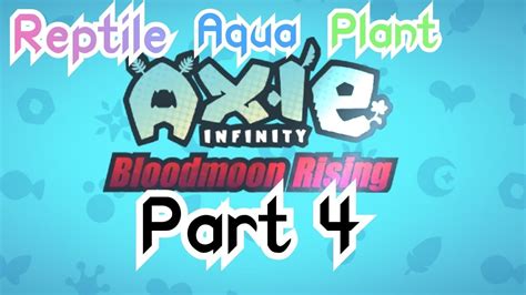 Axie Infinity L Reptile Aqua Plant RAP Vs Poison Termi Etc LeRvs