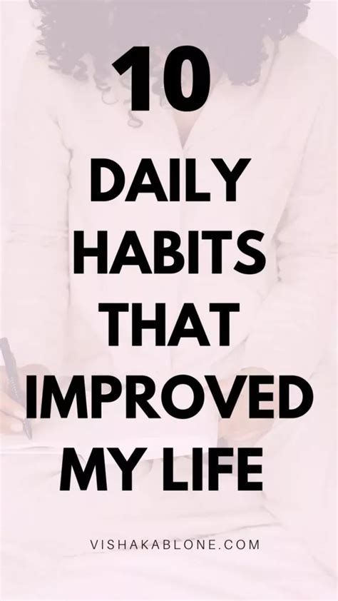 10 Daily Habits That Drastically Improved My Life Vishaka Blone