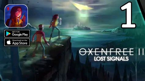 OXENFREE II Lost Signals Gameplay Android IOS Part 1 YouTube