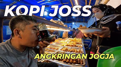 Angkringan Kopi Joss Malioboro Jogja Terbaru Youtube