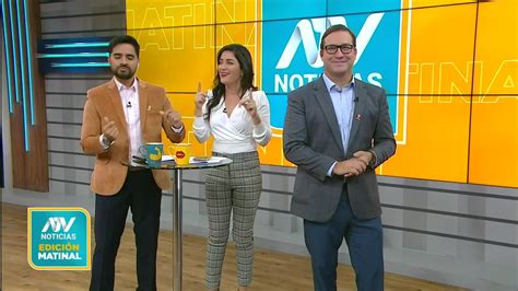 Atv Noticias Matinal Programa Del 17 De Julio Del 2023 Atv