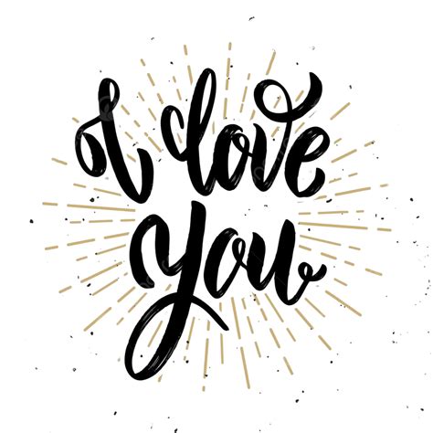 I Love You Clipart Transparent Background I Love You Quote Text