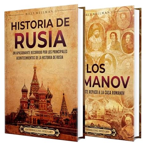 Historia De Rusia Un Apasionante Recorrido Por La Historia De Rusia Y