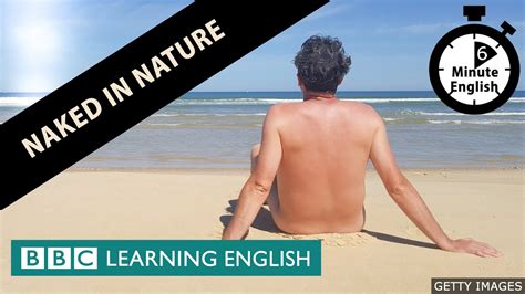 Naked In Nature Minute English Youtube