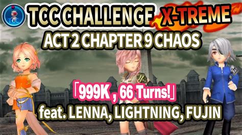 DFFOO GL TCC Challenge X TREME Act 2 Chapter 9 CHAOS Feat Lenna