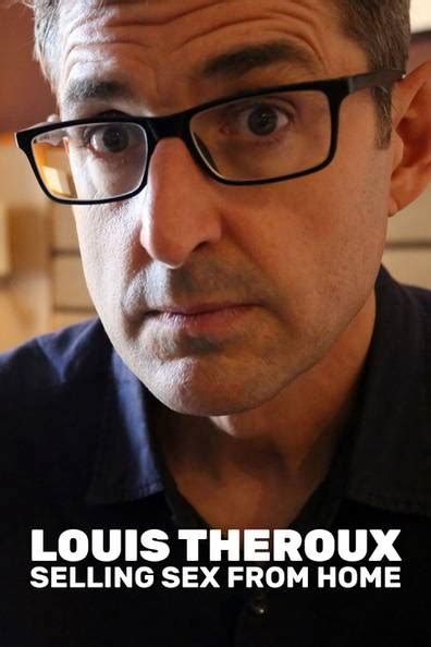 How To Watch And Stream Louis Theroux Selling Sex From Home 2019 On Roku