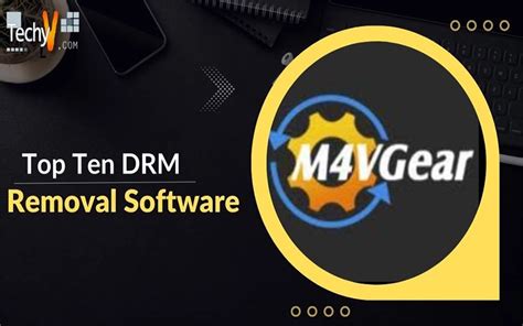 Top Ten DRM Removal Software - Techyv.com