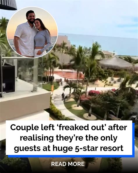 Couple Left ‘Freaked Out’ After Realizing They’re the Only Guests at