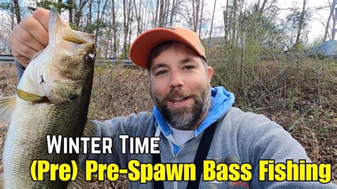 Pre Pre Spawn Bass Fishing In Late Winter Early Spring Cold Muddy