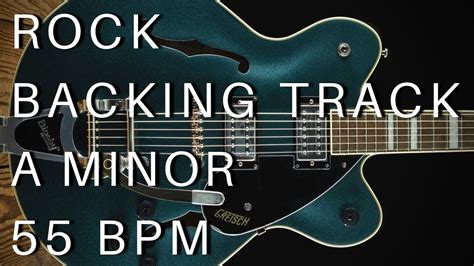 Rock Guitar Backing Track A Minor 55 Bpm YouTube