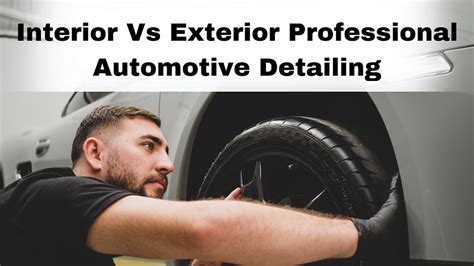 Interior Vs Exterior Professional Automotive Detailing Vehicles Detail