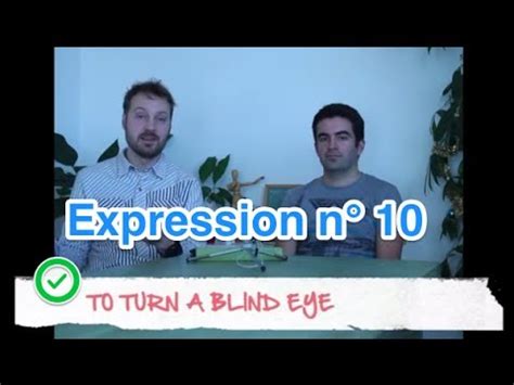 To Turn A Blind Eye Expression Idiomatique Anglaise N Youtube