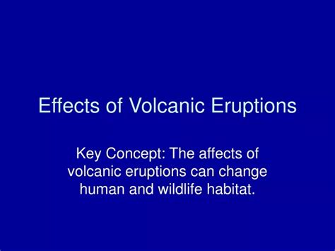 Ppt Effects Of Volcanic Eruptions Powerpoint Presentation Free Download Id 9576702