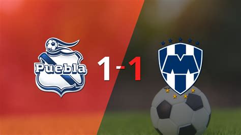 Puebla No Pudo En Casa Ante Cf Monterrey Y Empataron 1 1