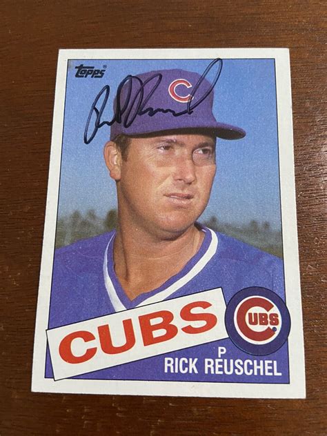 1985 TOPPS RICK REUSCHEL AUTOGRAPHED SIGNED CUBS PITTSBURGH PIRATES