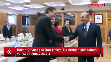 Bakan Çavuşoğlu Batı Trakya Türklerini hiçbir zaman yalnız