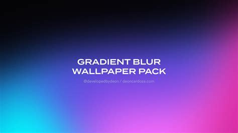 Gradient Blur Wallpaper Pack