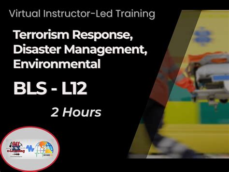 Bls L Terrorism Response Disaster Management Environmental