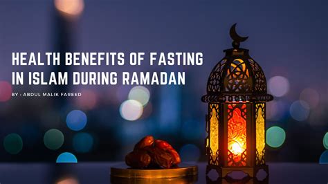 Health Benefits Of Fasting In Islam During Ramadan