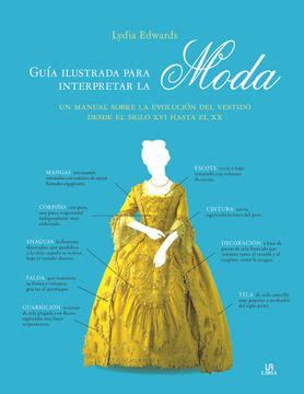 Libro Guia Ilustrada Para Interpretar La Moda De Lydia Edwards Buscalibre