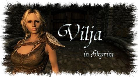 Skyrim Mod Spotlight: Vilja in Skyrim (aka Companion Vilja for Skyrim ...