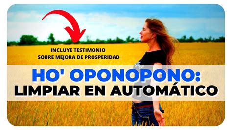 HO OPONOPONO En qué consiste la LIMPIEZA AUTOMÁTICA Incluye