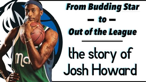 The Story Of Josh Howard I How A Budding Nba Star Quickly Fell Out Of