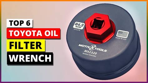 Best Toyota Oil Filter Wrench In A List Of Top Picks Youtube