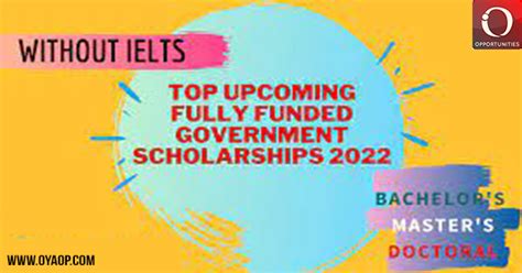 Top 5 Governmental Scholarships 2022 Fully Funded Oya Oya